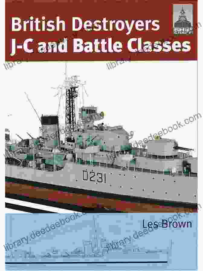 A Type 42 Destroyer British Destroyers: J C And Battle Classes (ShipCraft 21)