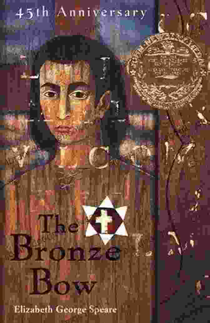Book Cover Of The Bronze Bow By Elizabeth George Speare, Depicting A Young Boy Holding A Bow And Arrow With A Backdrop Of Ancient Judea Deborah Remembers Other Stories Of Colonial Massachusetts: Five Historical Novels For Young Readers In One Volume