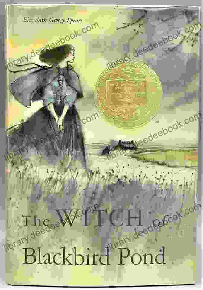 Book Cover Of The Witch Of Blackbird Pond By Elizabeth George Speare, Depicting A Young Woman In A Puritan Settlement Deborah Remembers Other Stories Of Colonial Massachusetts: Five Historical Novels For Young Readers In One Volume
