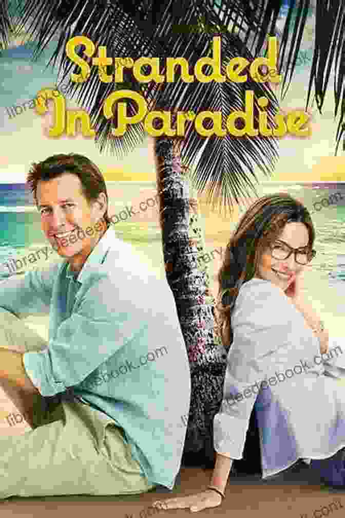 Character Development In Stranded In Paradise Stranded In Paradise: A Novella