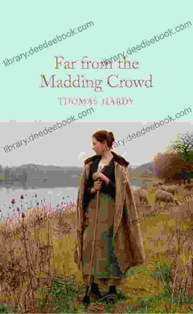 Far From The Madding Crowd Novel Cover By Thomas Hardy The Complete Novels Of Thomas Hardy