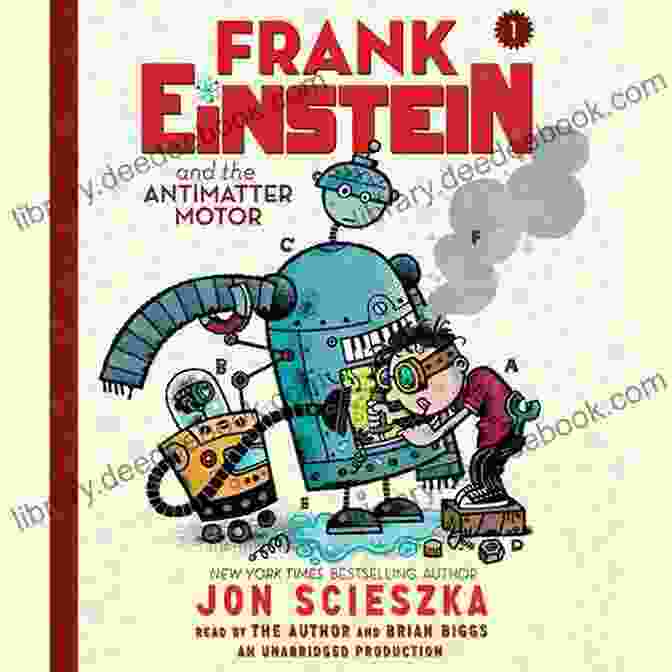 Frank Einstein Standing In Front Of The Successful Antimatter Motor. Frank Einstein And The Antimatter Motor (Frank Einstein #1): One