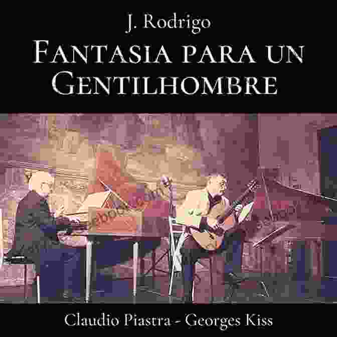 Joaquín Rodrigo, Fantasía Para Un Gentilhombre 20 Beautiful Classical Pieces For Flute And Guitar