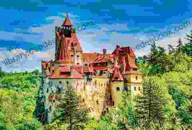 Majestic Bran Castle, Nestled Amidst The Rolling Hills Of Transylvania Romania: 2024 Tourist S Guide Daniel B Smith