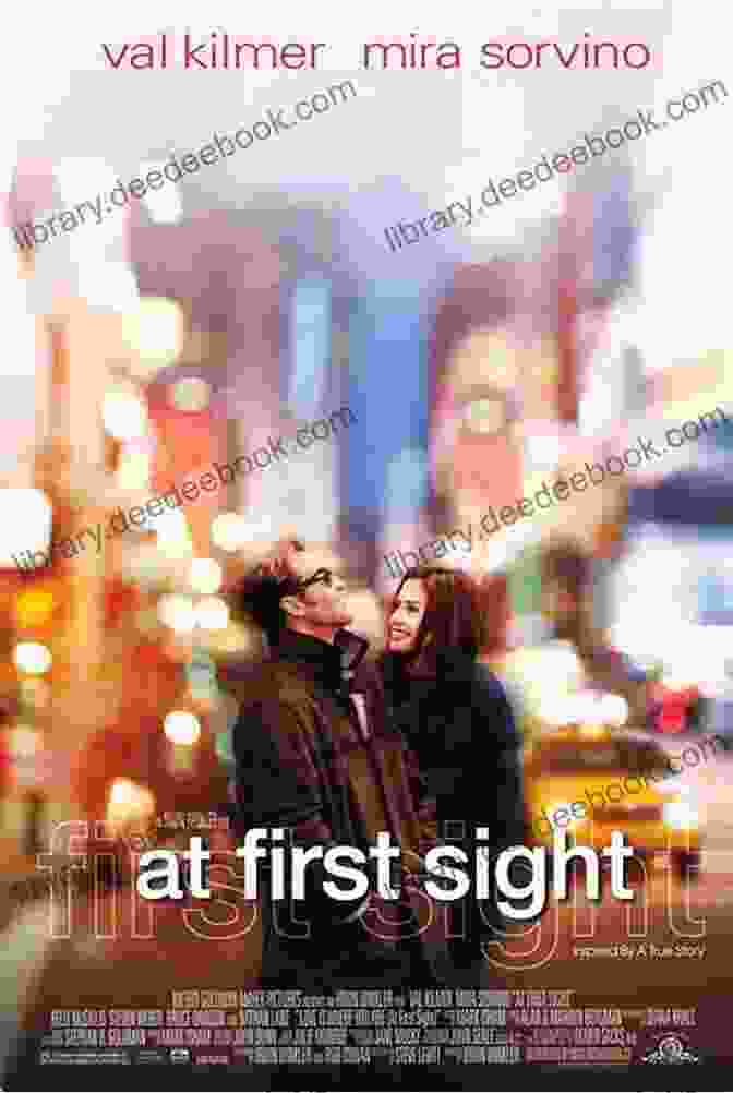 Movie Poster For 'At First Sight', Featuring Val Kilmer And Mira Sorvino At First Sight (Jeremy Marsh Lexie Darnell 2)