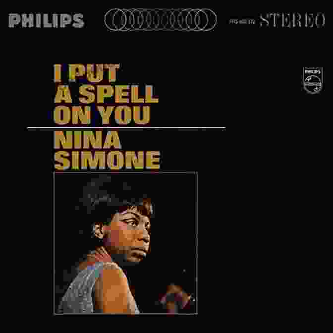 Nina Simone's I Put A Spell On You Music For Life: 100 Works To Carry You Through