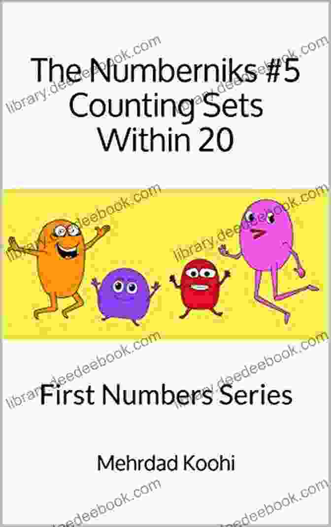 Numberniks Exploring Sets And Subsets The Numberniks #5 Counting Sets Within 20: First Numbers