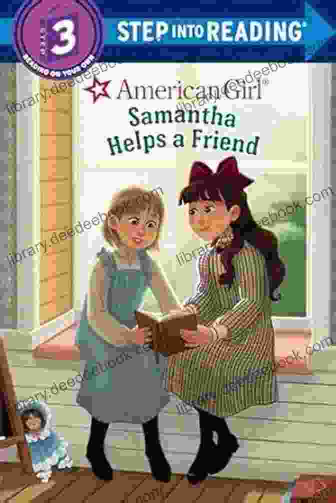 Samantha Helps Friend American Girl Step Into Reading Samantha Helps A Friend (American Girl) (Step Into Reading)
