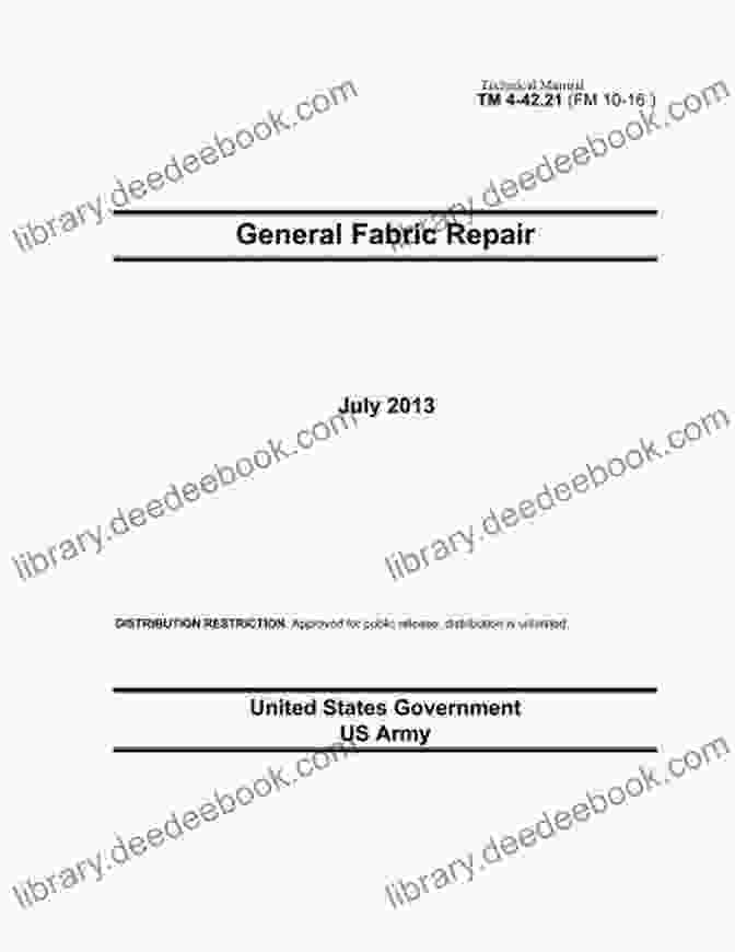 Technical Manual TM 42 21 FM 10 16 General Fabric Repair Technical Manual TM 4 42 21 (FM 10 16) General Fabric Repair July 2024