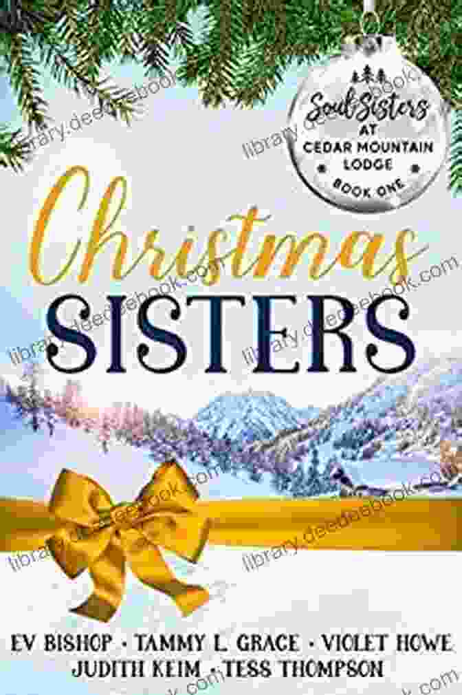 Tess Thompson, A Woman Of Strength And Determination, From The Christmas Sisters Series Christmas Sisters Tess Thompson