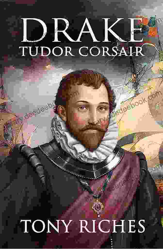 The Drake Tudor Corsair Drake Tudor Corsair (The Elizabethan 1)