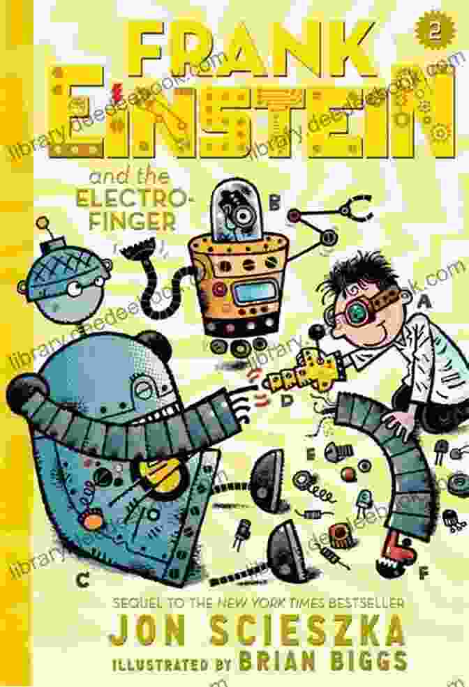 The Electro Finger, A Glove Like Device Worn On Frank Einstein's Finger, Emitting Sparks Of Electricity Frank Einstein And The Electro Finger (Frank Einstein #2): Two (Frank Einstein And The Antimatter Motor)
