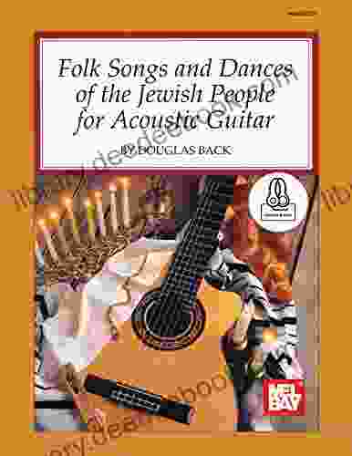 Folk Songs And Dances Of The Jewish People For Acoustic Guitar