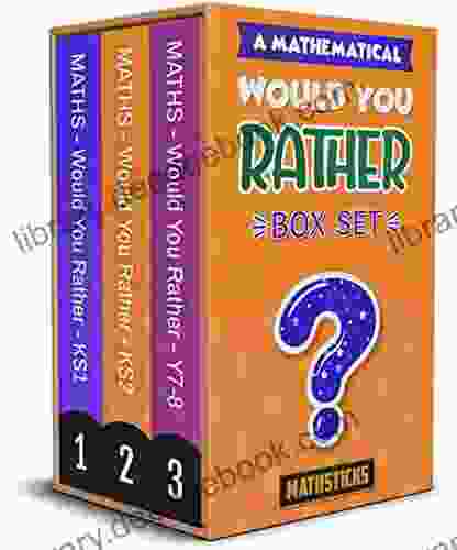 A Mathematical Would You Rather BOX SET