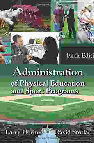 Administration Of Physical Education And Sport Programs