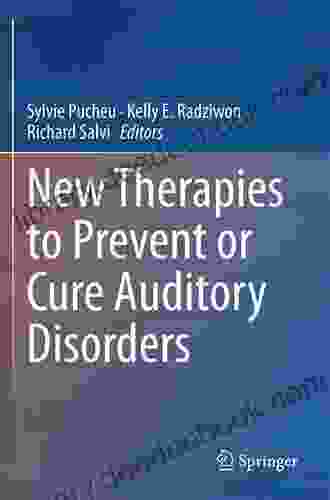 New Therapies To Prevent Or Cure Auditory Disorders