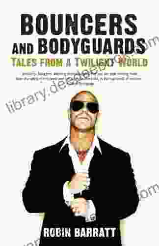 Bouncers And Bodyguards: Tales From A Twilight World