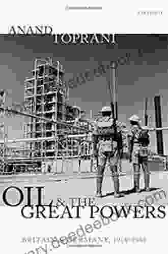 Oil And The Great Powers: Britain And Germany 1914 To 1945