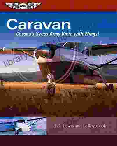 Caravan: Cessna S Swiss Army Knife With Wings