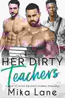 Her Dirty Teachers: A College Romance (Men At Work 2)