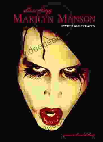 Dissecting Marilyn Manson Gavin Baddeley