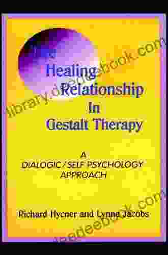The Healing Relationship In Gestalt Therapy