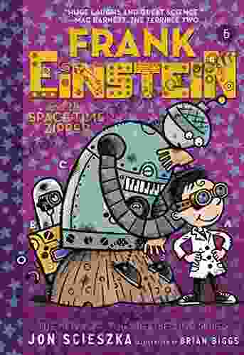 Frank Einstein And The Space Time Zipper (Frank Einstein #6): Six