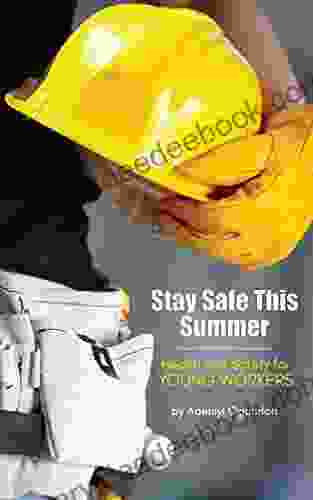 Stay Safe This Summer: Health And Safety For Young Workers