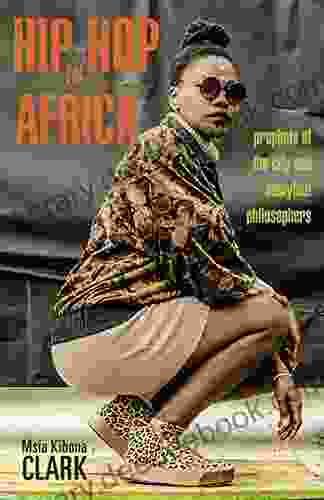 Hip Hop In Africa: Prophets Of The City And Dustyfoot Philosophers (Ohio RIS Global Series)