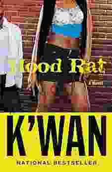 Hood Rat: A Novel K Wan