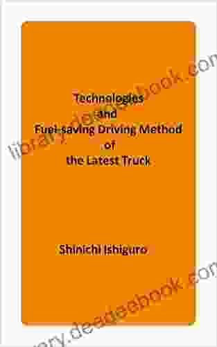 Technologies And Fuel Saving Driving Method Of The Latest Truck