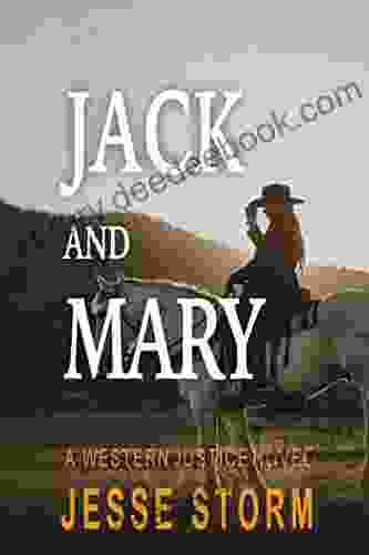 Jack And Mary (A Western Justice Novel)