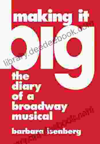 Making It Big: The Diary Of A Broadway Musical (Limelight)