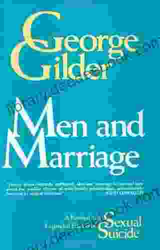 Men And Marriage George Gilder