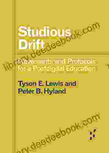 Studious Drift: Movements And Protocols For A Postdigital Education (Forerunners: Ideas First)