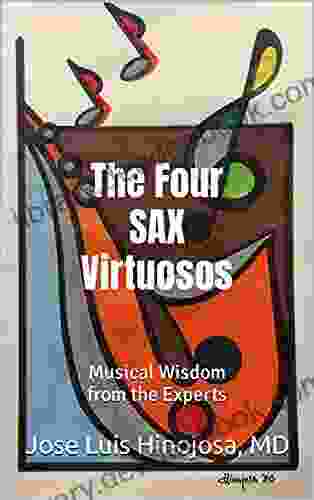The Four Sax Virtuosos: Musical Wisdom From The Experts