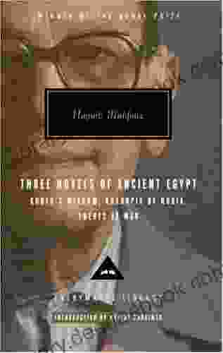 Three Novels Of Ancient Egypt Khufu S Wisdom Rhadopis Of Nubia Thebes At War: Introduction By Nadine Gordimer (Everyman S Library Contemporary Classics Series)