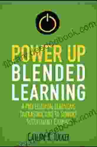Power Up Blended Learning: A Professional Learning Infrastructure To Support Sustainable Change (Corwin Teaching Essentials)