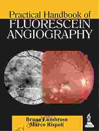 Practical Handbook Of Fluorescein Angiography