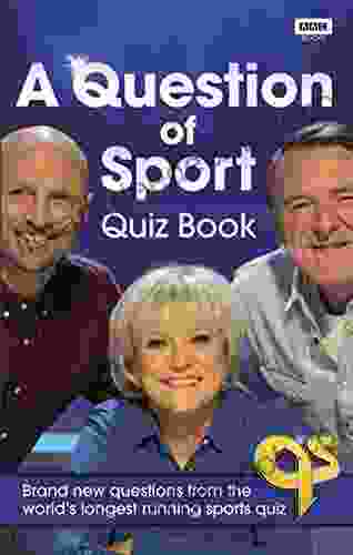 A Question Of Sport Quiz Book: Brand New Questions From The World S Longest Running Sports Quiz (Quiz Books)