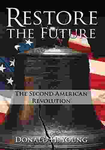 Restore The Future: The Second American Revolution
