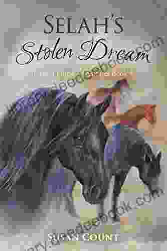 Selah S Stolen Dream (Dream Horse Adventures 4)