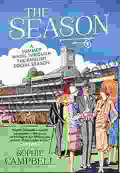 The Season: A Summer Whirl Through The English Social Season