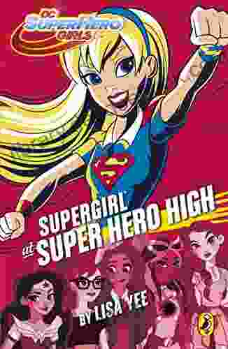 DC Super Hero Girls: Supergirl At Super Hero High