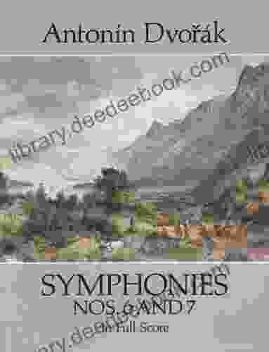 Symphonies Nos 6 And 7 In Full Score (Dover Orchestral Music Scores)