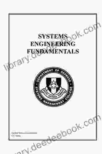 Systems Engineering Fundamentals United States Government US Army