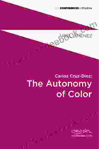 Carlos Cruz Diez: The Autonomy Of Color (Conferences Studies 1)