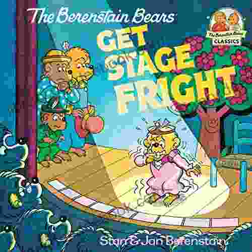 The Berenstain Bears Get Stage Fright (First Time Books(R))