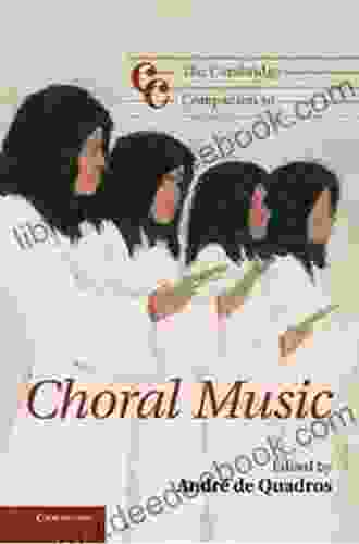 The Cambridge Companion To Choral Music (Cambridge Companions To Music)