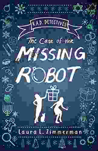 R A D Detectives: The Case Of The Missing Robot